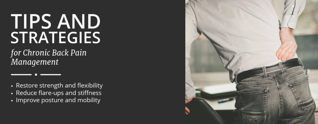 Tips and Strategies for Chronic Back Pain Management